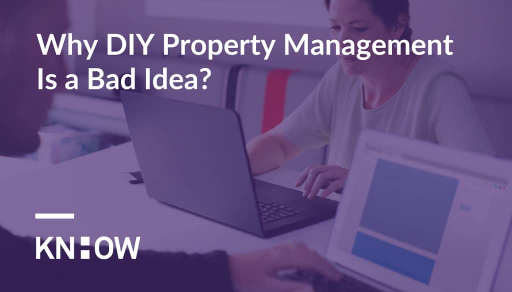 Why DIY Property Management Is a Bad Idea